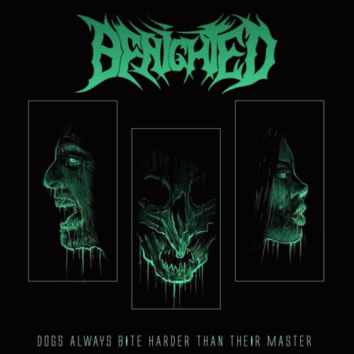 Benighted (FRA) : Dogs Always Bite Harder Than Their Master